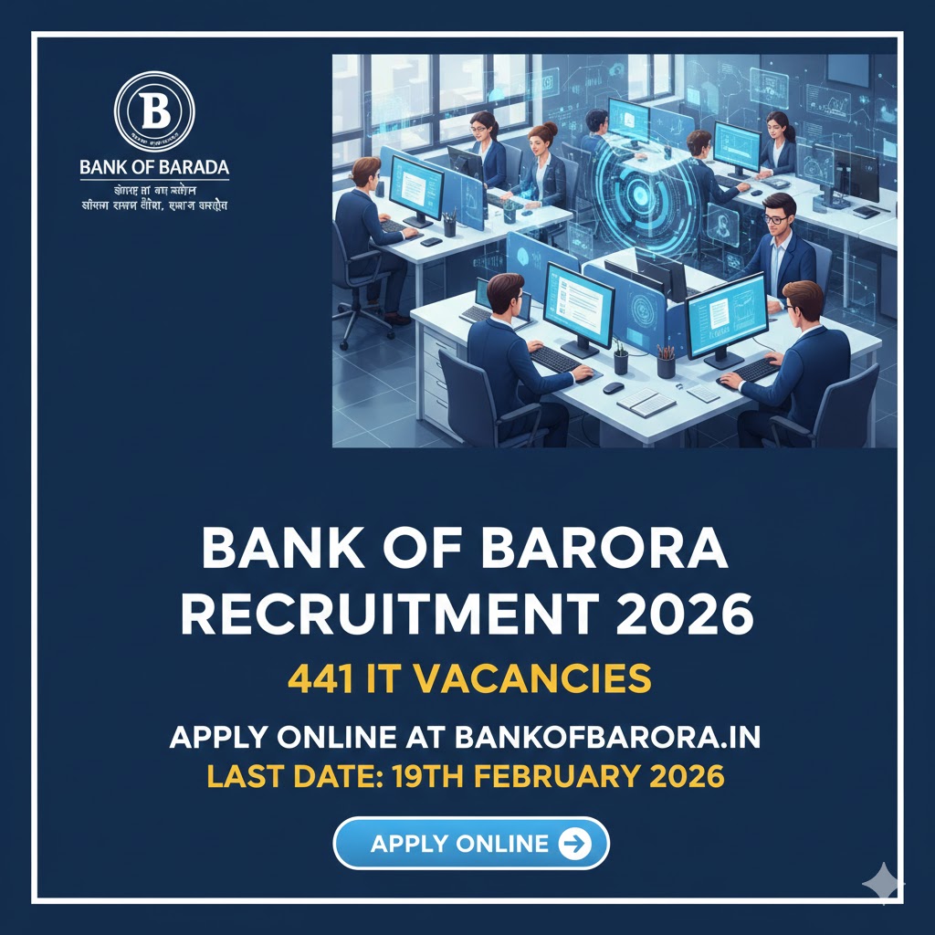 Bank of Baroda IT Recruitment 2026: Apply Online for 441 Vacancies, Last Date 19 February